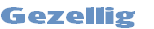 Gezellig